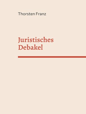 cover image of Juristisches Debakel